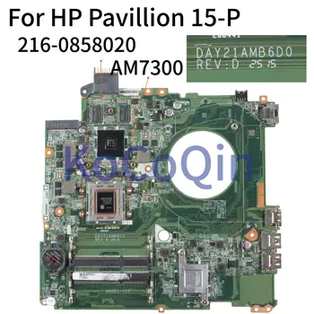 KoCoQin Laptop alaplap HP Pavilion 15-P-15' inchCore A10-7300 AM7300 216-0858020 Alaplapja DAY21AMB6D0